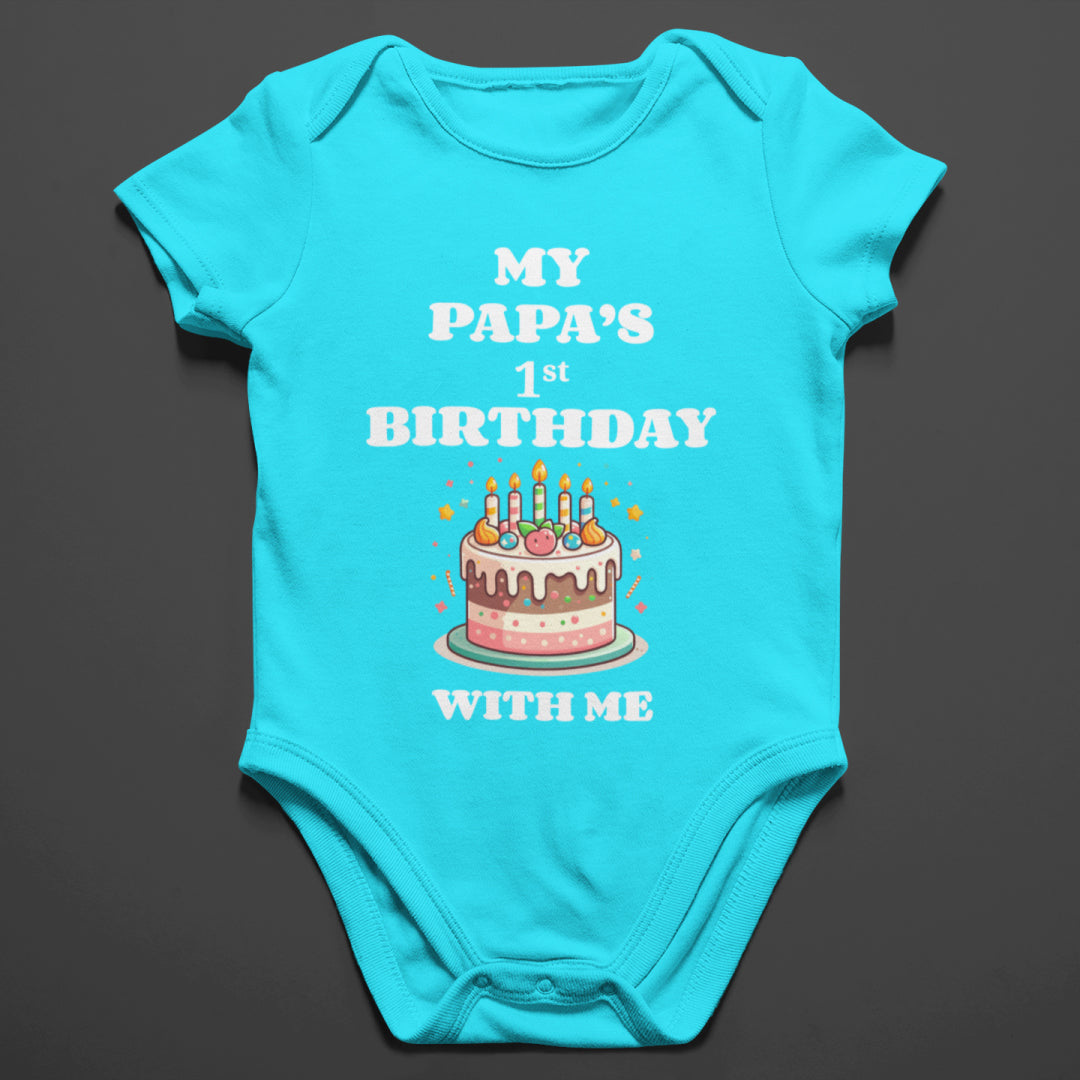 "My Papa’s 1st Birthday with Me" Kids Romper
