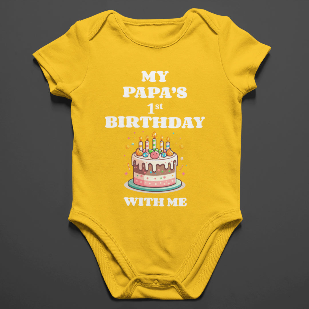 "My Papa’s 1st Birthday with Me" Kids Romper
